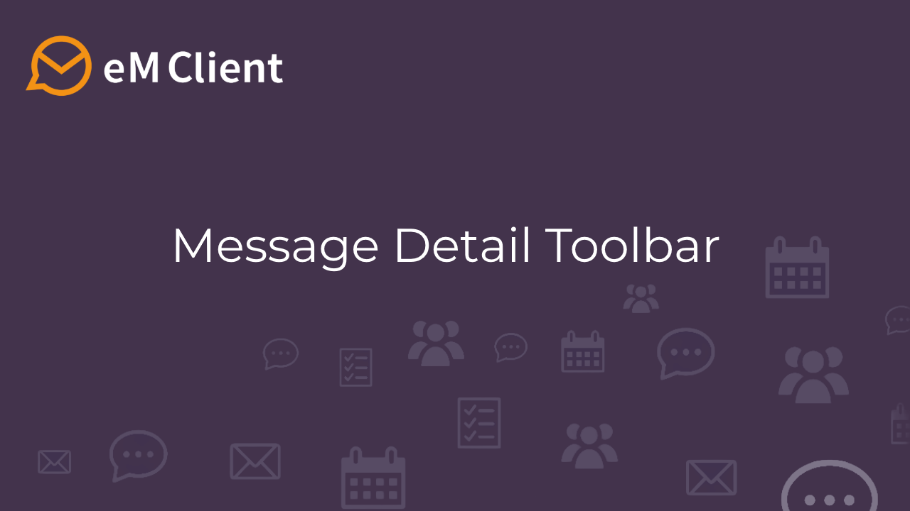 Customize message detail toolbar