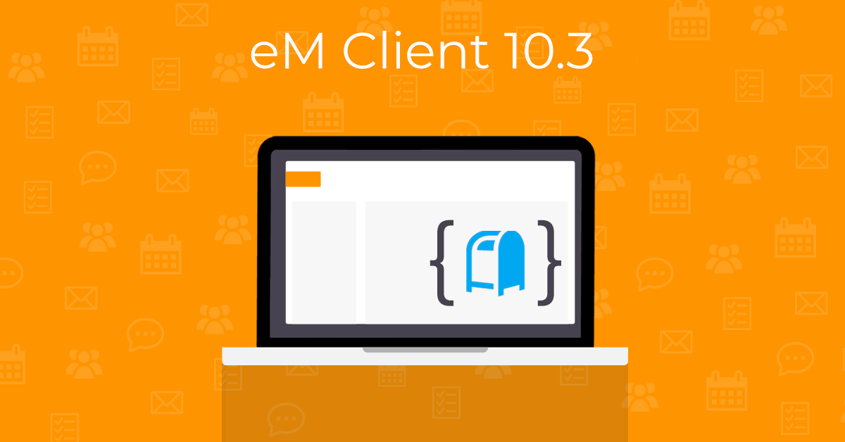 eM Client 10.3
