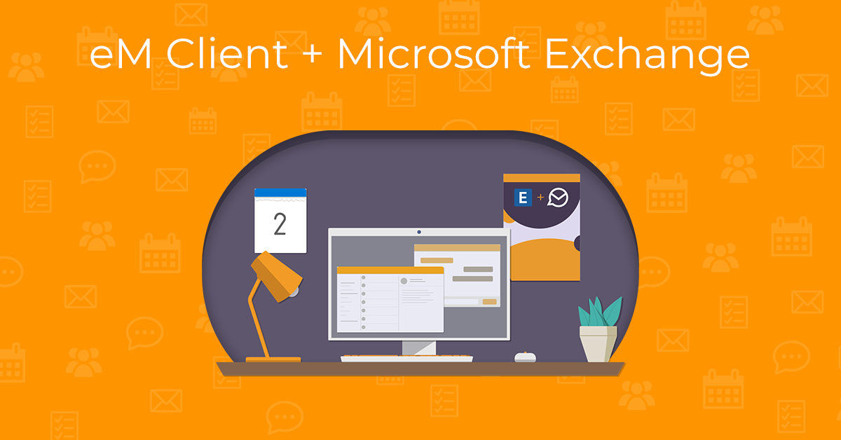 Elevate your email: eM Client with Microsoft Exchange